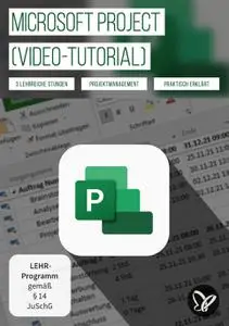 MS Project (Tutorial): Projekte planen, steuern und überwachen
