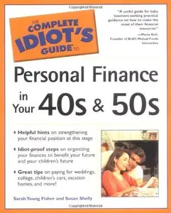 The Complete Idiot's Guide to Personal Finance in Your 40s and 50s (repost)