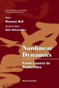 Nonlinear dynamics : from lasers to butterflies : selected lectures from the 15th Canberra International Physics Summer School,