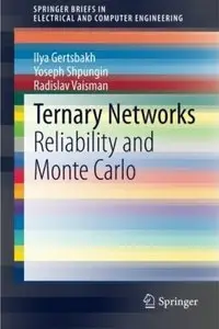 Ternary Networks: Reliability and Monte Carlo [Repost]