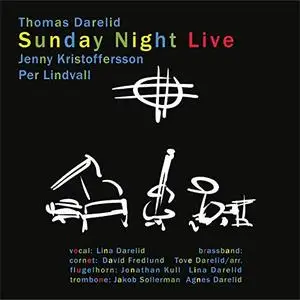 Per Lindvall, Jenny Kristoffersson, Thomas Darelid - Sunday Night Live (2019) [Official Digital Download]