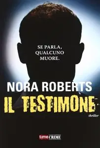 Nora Roberts - Il testimone