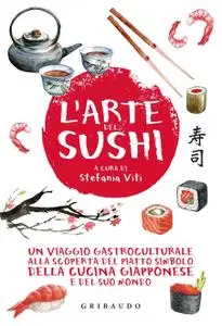 Stefania Viti - L'arte del sushi