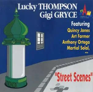 Lucky Thompson & Gigi Gryce - Street Scenes (1993) {RCA--Vogue 74321154672 rec 1953-1956}