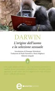 Charles Darwin - L'origine dell'uomo e la selezione sessuale