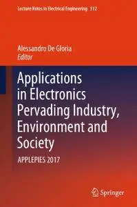 Applications in Electronics Pervading Industry, Environment and Society: APPLEPIES 2017 (Repost)