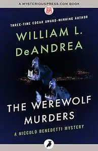 «The Werewolf Murders» by William L.DeAndrea