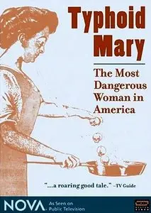 PBS Nova: Typhoid Mary - The Most Dangerous Woman in America (2004)