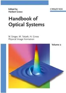 Handbook of Optical Systems, Volume 2: Physical Image Formation