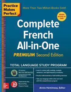 Practice Makes Perfect: Complete French All-in-One, 2nd Edition
