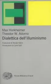 Max Horkheimer, Theodor W. Adorno – Dialettica dell’illuminismo