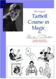 Harlan Tarbell - The Original Course in Magic of Harlan Tarbell