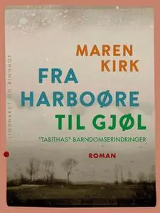 «Fra Harboøre til Gjøl» by Maren Kirk