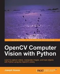 «OpenCV Computer Vision with Python» by Joseph Howse