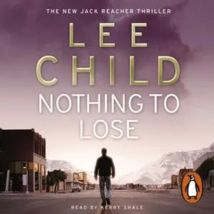 «Nothing To Lose» by Lee Child