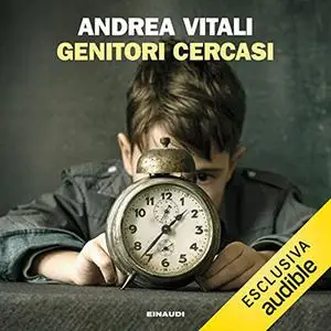 «Genitori cercasi» by Andrea Vitali