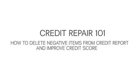 Credit Repair 101: Raise Your Credit Score FAST!