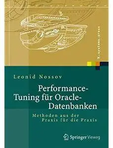 Performance Tuning für Oracle-Datenbanken: Methoden aus der Praxis für die Praxis [Repost]
