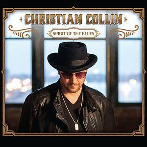 Christian Collin - Spirit Of The Blues (2015)