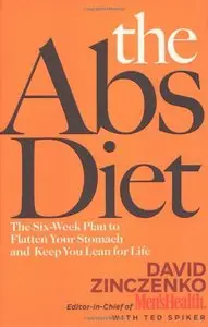 The Abs Diet: The Six-Week Plan to Flatten Your Stomach and Keep You Lean for Life (Repost)