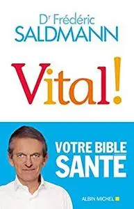 Vital!: Votre Bible Santé