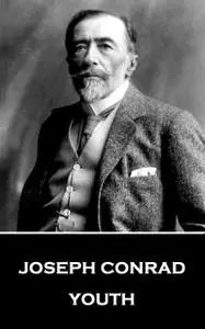 «Youth» by Joseph Conrad