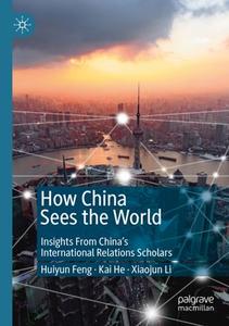 How China Sees the World: Insights From China’s International Relations Scholars (Repost)