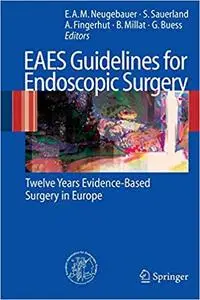 EAES Guidelines for Endoscopic Surgery: Twelve Years  Evidence-Based  Surgery in Europe (Repost)