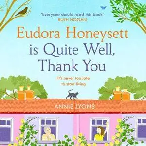 Eudora Honeysett Is Quite Well, Thank You [Audiobook]