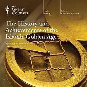 The History and Achievements of the Islamic Golden Age [TTC Audio]