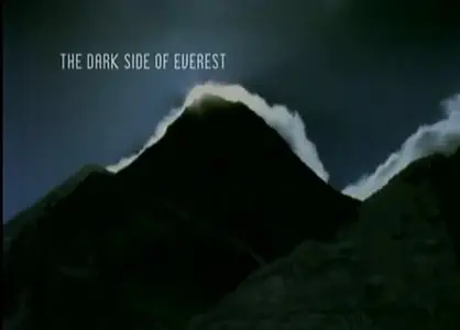 National Geographic: The Dark Side Of Everest