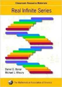 Real Infinite Series by Michael J. Khoury Jr.