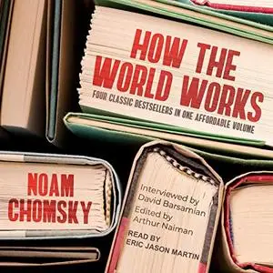 How the World Works [Audiobook]