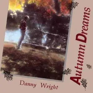 Danny Wright - Autumn Dreams (1991)