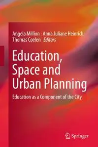 Education, Space and Urban Planning: Education as a Component of the City (Repost)