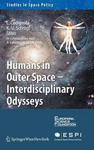 Humans in Outer Space — Interdisciplinary Odysseys