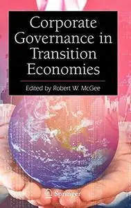 Corporate Governance in Transition Economies (Repost)