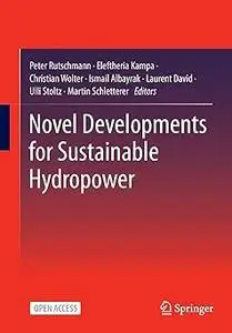 Novel Developments for Sustainable Hydropower