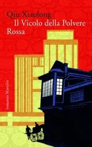 Qiu Xiaolong - Il Vicolo Della Polvere Rossa