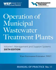 Design of Municipal Wastewater Treatment Plants MOP 8 [Repost]