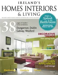 Ireland's Homes Interiors & Living Magazine March 2015 (True PDF)