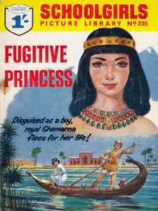 Schoolgirls' Picture Library 235 - Fugitive Princess [1963] (Mr Tweedy