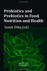 Probiotics and Prebiotics in Food, Nutrition and Health [Repost]