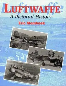 Luftwaffe: A Pictorial History (Crowood Aviation Series) (Repost)