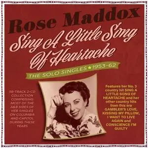 Rose Maddox - Sing A Little Song Of Heartache: The Solo Singles 1953-62 (2023)