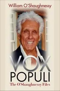 Vox Populi: The O'Shaughnessy Files (Repost)