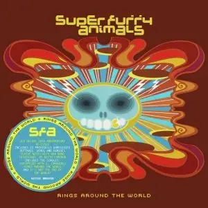 Super Furry Animals - Rings Around the World (20th Anniversary Edition) (2021) [Deluxe Edition]