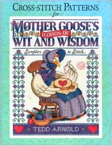 Cross-stitch Patterns for Mother Goose's Words of Wit and Wisdom (repost)
