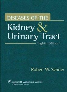 Diseases of the Kidney & Urinary Tract (8th edition)