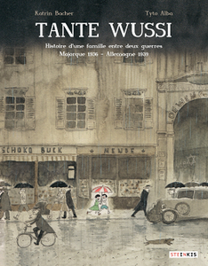 Tante Wussi - Histoire d'une famille entre deux guerres